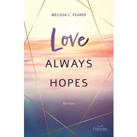 Produktbild des Artikels Love Always Hopes (Buch - Paperback)