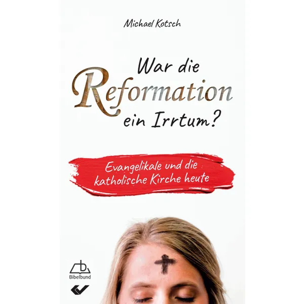 Produktbild des Artikels War die Reformation ein Irrtum? (Buch - Kartoniert)