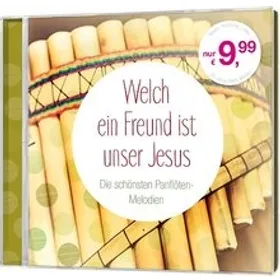 Produktbild des Artikels Welch ein Freund ist unser Jesus - Die schönsten Panflöten-Melodien (MP3-Album - Download)