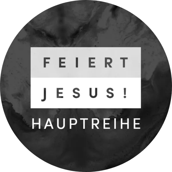 Feiert Jesus! Hauptreihe