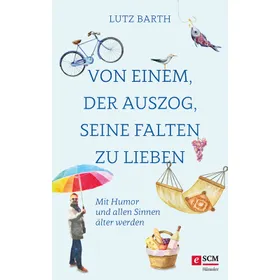 Produktbild des Artikels Von einem, der auszog, seine Falten zu lieben (E-Book - ePUB Datei)