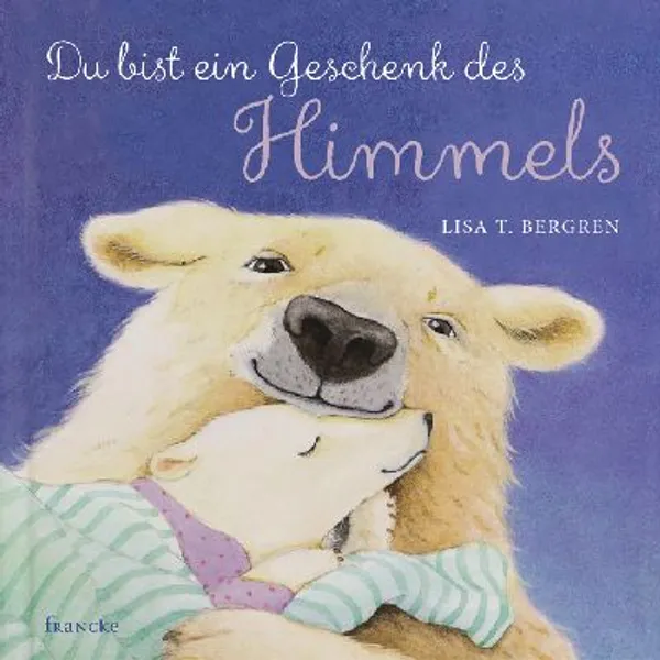 Produktbild des Artikels Du bist ein Geschenk des Himmels (Buch - Gebunden)