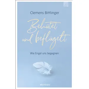 Produktbild des Artikels Behütet und beflügelt (Buch - Gebunden)