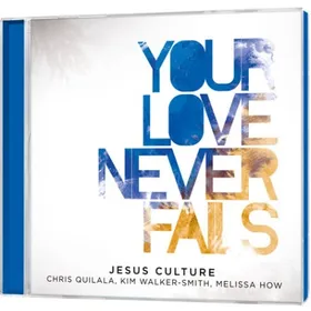 Produktbild des Artikels Your Love Never Fails (Audio - CD)