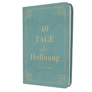 Produktbild des Artikels 40 Tage der Hoffnung (Buch - Kunstleder)