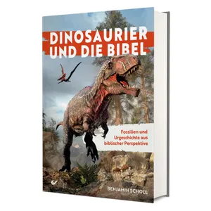 Produktbild des Artikels Dinosaurier und die Bibel (Buch - Gebunden)