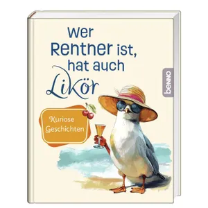 Produktbild des Artikels Wer Rentner ist, hat auch Likör (Buch - Gebunden)