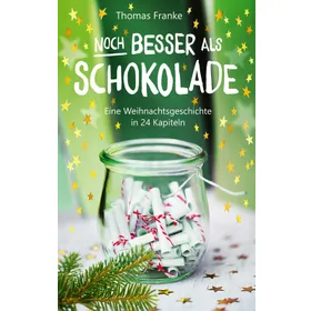 Produktbild des Artikels Noch besser als Schokolade (E-Book - ePUB Datei)