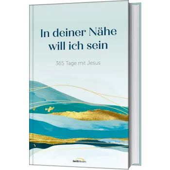 Produktbild des Artikels In deiner Nähe will ich sein (Buch - Gebunden)