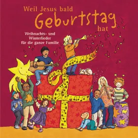 Produktbild des Artikels Weil Jesus bald Geburtstag hat (MP3-Album - Download)