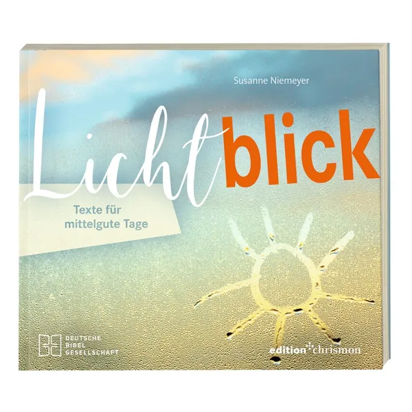 Produktbild des Artikels Lichtblick. Texte für mittelgute Tage (Buch - Klappenbroschur)