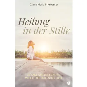 Produktbild des Artikels Heilung in der Stille (Buch - Paperback)