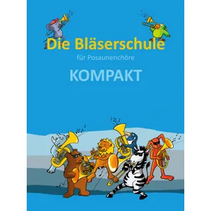 Produktbild des Artikels Die Bläserschule für Posaunenchöre KOMPAKT (Liederbuch - Kartoniert)