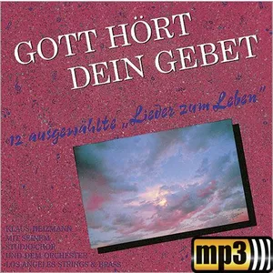Produktbild des Artikels Gott hört dein Gebet (MP3-Album - Download)