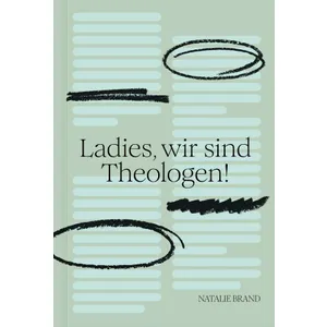 Produktbild des Artikels Ladies, wir sind Theologen! (Buch - Kartoniert)