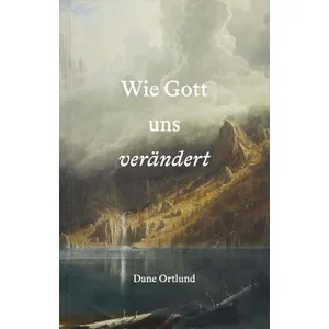 Produktbild des Artikels Wie Gott uns verändert (Buch - Kartoniert)