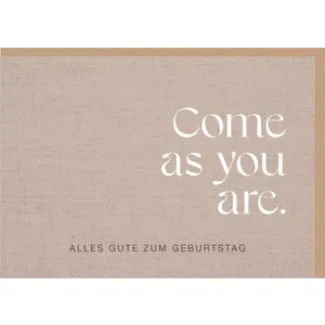 Produktbild des Artikels Faltkarte "Come as you are" (Schreibwaren)