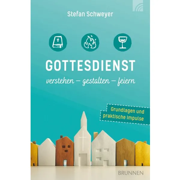 Produktbild des Artikels Gottesdienst verstehen - gestalten - feiern (Buch - Paperback)
