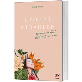 Produktbild des Artikels Stilles Strahlen (Buch - Klappenbroschur)