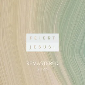 Produktbild des Artikels Feiert Jesus! remastered 2024 (MP3-Album - Download)