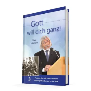 Produktbild des Artikels Gott will dich ganz! Bd.3 (Buch - Gebunden)