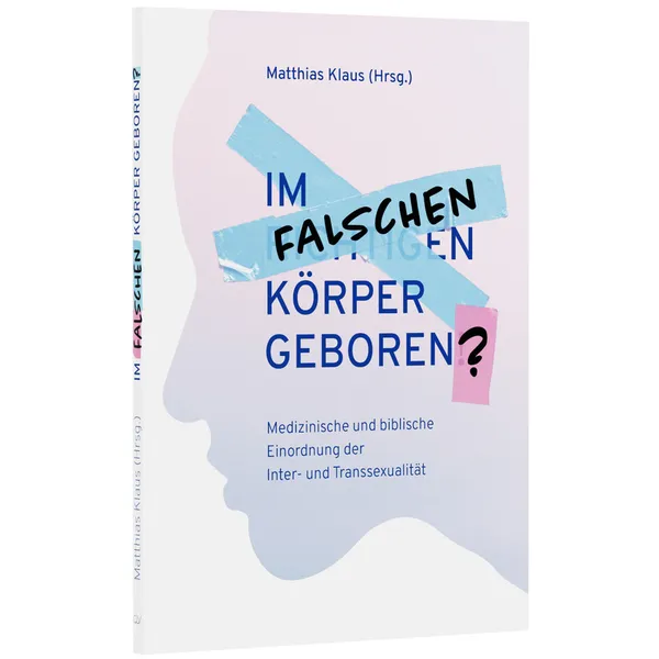 Produktbild des Artikels Im falschen Körper geboren? (Buch - Kartoniert)