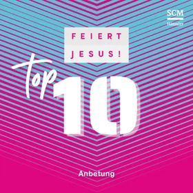 Produktbild des Artikels Feiert Jesus! Top 10 - Anbetung (MP3-Album - Download)