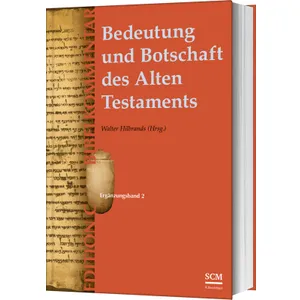 Produktbild des Artikels Bedeutung und Botschaft des Alten Testaments (Edition C/AT) (Buch - Gebunden)