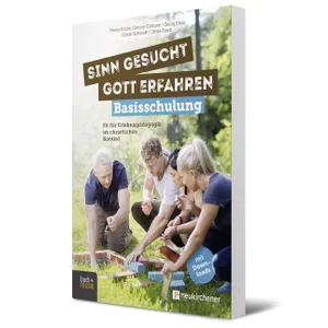 Produktbild des Artikels Sinn gesucht - Gott erfahren Basisschulung (Buch - Kartoniert)