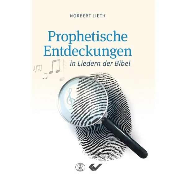 Produktbild des Artikels Prophetische Entdeckungen in Liedern der Bibel (Buch - Gebunden)