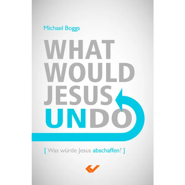 Produktbild des Artikels What would Jesus undo (Buch - Paperback)