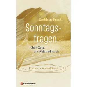 Produktbild des Artikels Sonntagsfragen über Gott, die Welt und mich (Buch - Gebunden)
