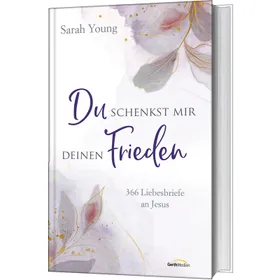 Produktbild des Artikels Du schenkst mir deinen Frieden (Buch - Gebunden)