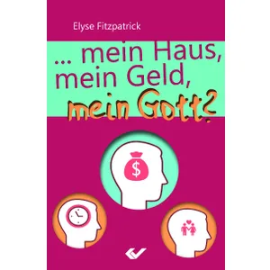 Produktbild des Artikels Mein Haus, mein Geld, mein Gott? (Buch - Paperback)