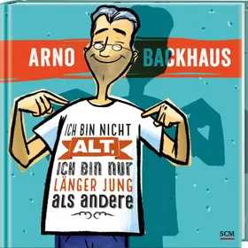 Produktbild des Artikels Ich bin nicht alt, ich bin nur länger jung als andere (Buch - Gebunden)