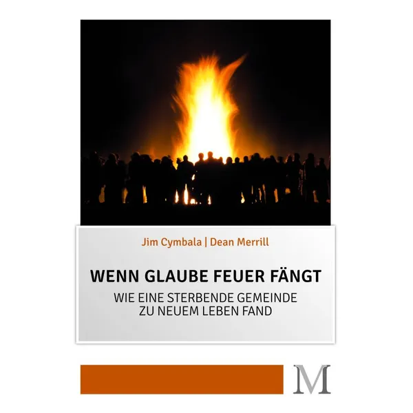 Produktbild des Artikels Wenn Glaube Feuer fängt (Buch - Kartoniert)