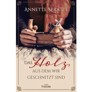 Produktbild des Artikels Das Holz, aus dem wir geschnitzt sind (Buch - Paperback)