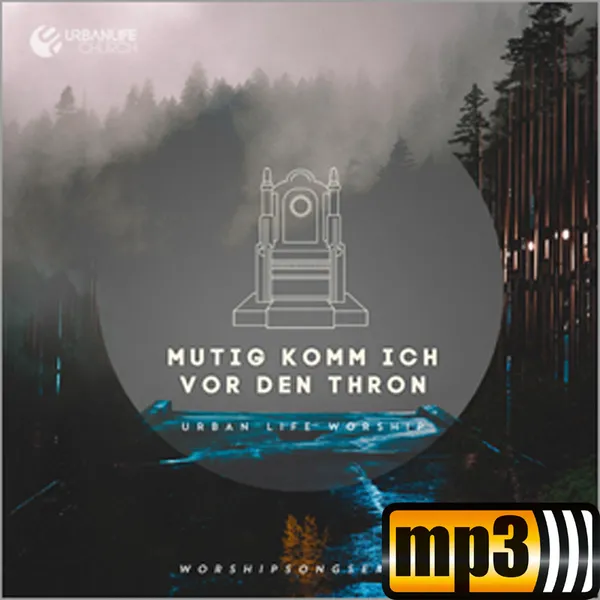 Produktbild des Artikels Mutig komm ich vor den Thron (MP3-Album - Download)