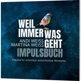 Produktbild des Artikels Weil immer was geht - Impulsbuch (Buch - Kartoniert)