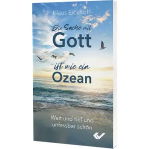Produktbild des Artikels Die Sache mit Gott ist wie ein Ozean (Buch - Taschenbuch)