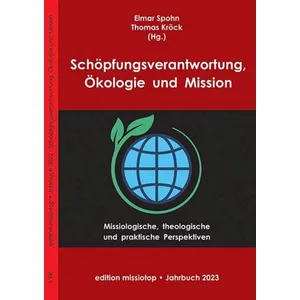 Produktbild des Artikels Schöpfungsverantwortung, Ökologie und Mission (Buch - Paperback)