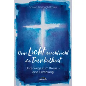 Produktbild des Artikels Dein Licht durchbricht die Dunkelheit (E-Book - ePUB Datei)