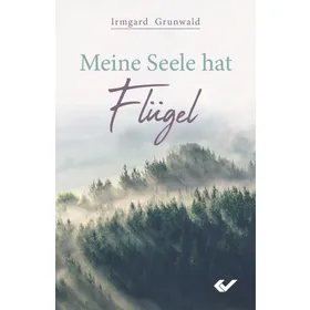 Produktbild des Artikels Meine Seele hat Flügel (Buch - Gebunden)