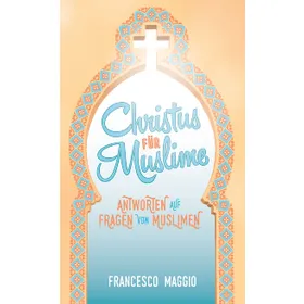 Produktbild des Artikels Christus für Muslime (Buch - Taschenbuch)