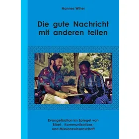 Produktbild des Artikels Die gute Nachricht mit anderen teilen (Buch - Paperback)