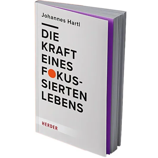 Produktbild des Artikels Die Kraft eines fokussierten Lebens (Buch - Gebunden)