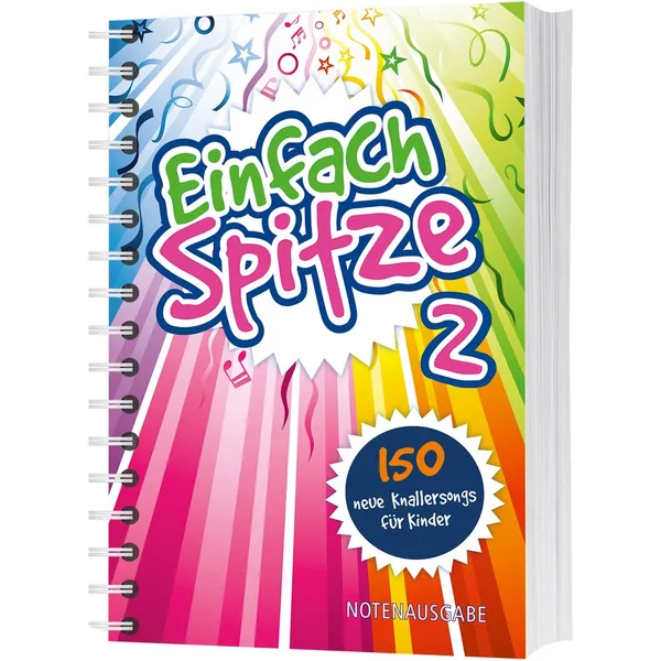 Produktbild des Artikels Einfach Spitze 2 - Notenausgabe (Liederbuch - Spiralbindung)