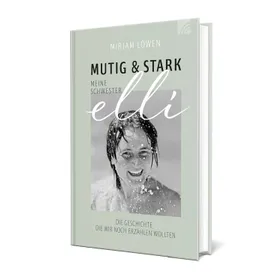 Produktbild des Artikels Mutig & stark - Meine Schwester Elli (Buch - Gebunden (Flexcover))