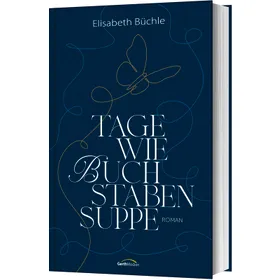 Produktbild des Artikels Tage wie Buchstabensuppe (Buch - Gebunden)