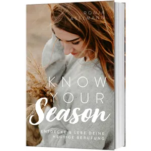 Produktbild des Artikels Know your Season - entdecke & lebe deine heutige Berufung (Buch - Klappenbroschur)